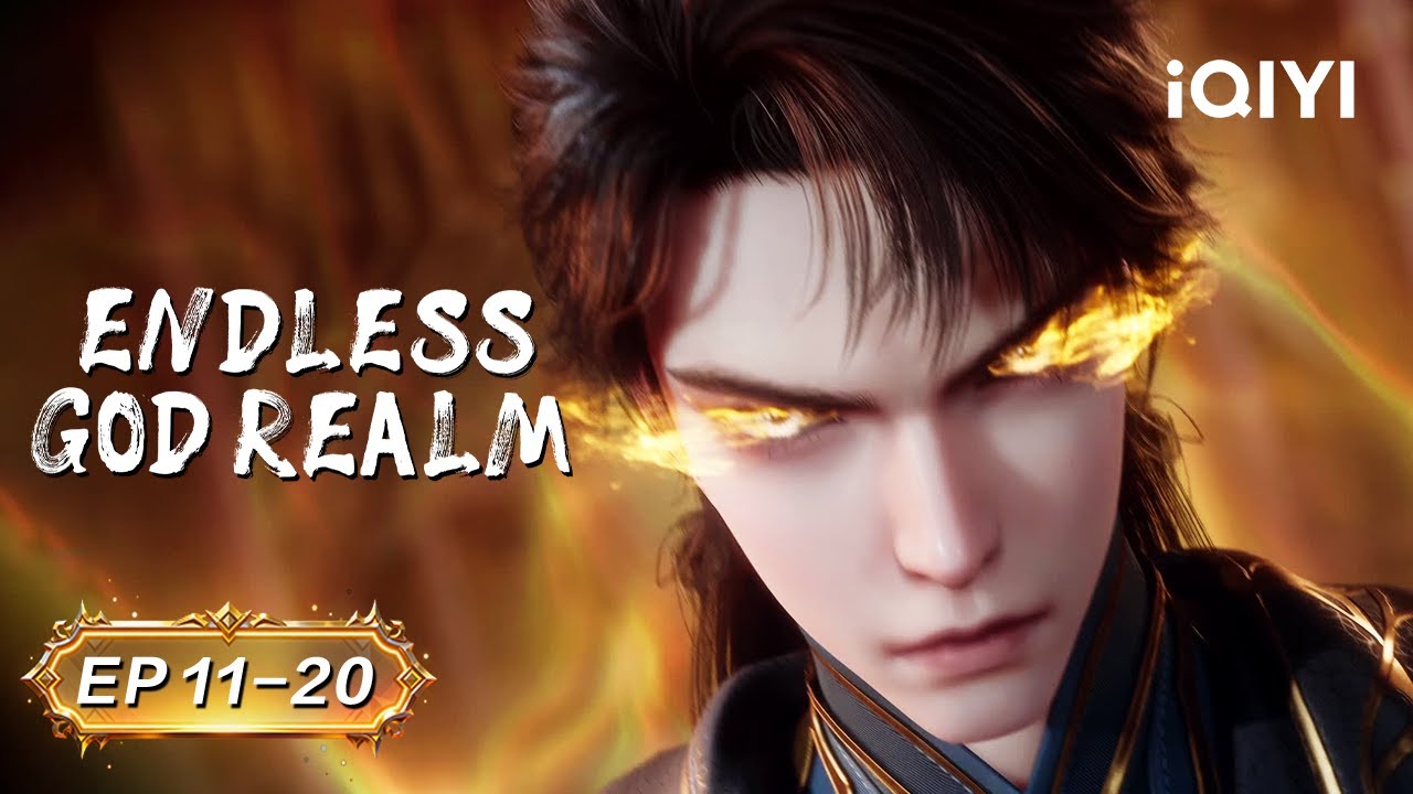 🔥The Prince’s Fury – Slaying the Immortals | Endless Divine Realm | EP11-20 | iQIYI Anime Asia