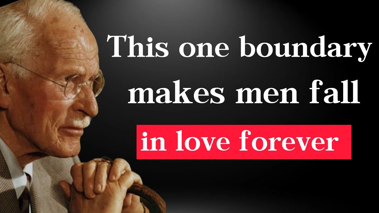 This ONE Boundary  Makes Man Fall In LOVE Forever | Carl Jung 