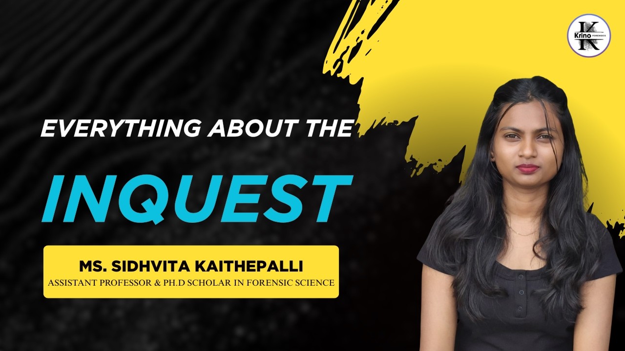 What Is an Inquest? Types & Role in Death Investigations | By Sidhvita | Krino Forensics