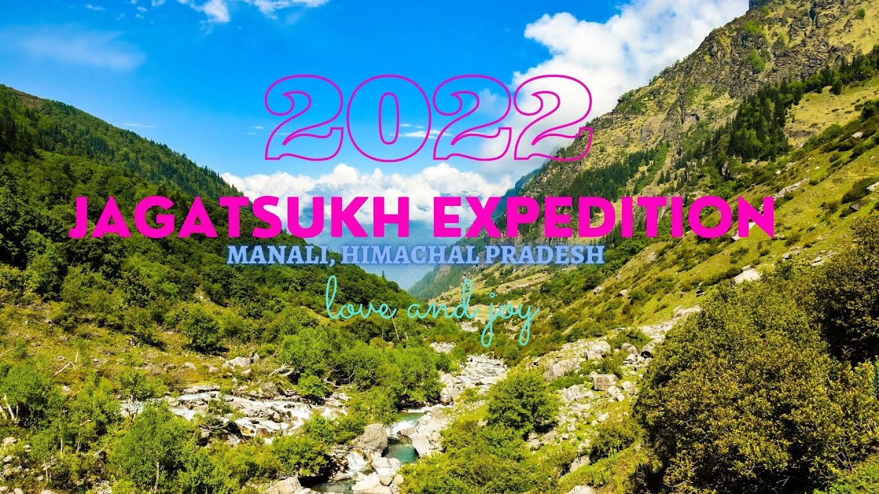 Jagatsukh Peak Climb | Jagatsukh Expedition 2022 | Jagatsukh Expedition full Video