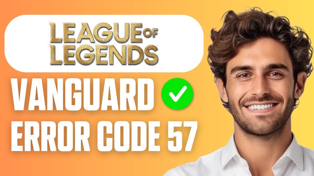 Как исправить ошибку Vanguard 57 в League of Legends (полное руководство 2026)