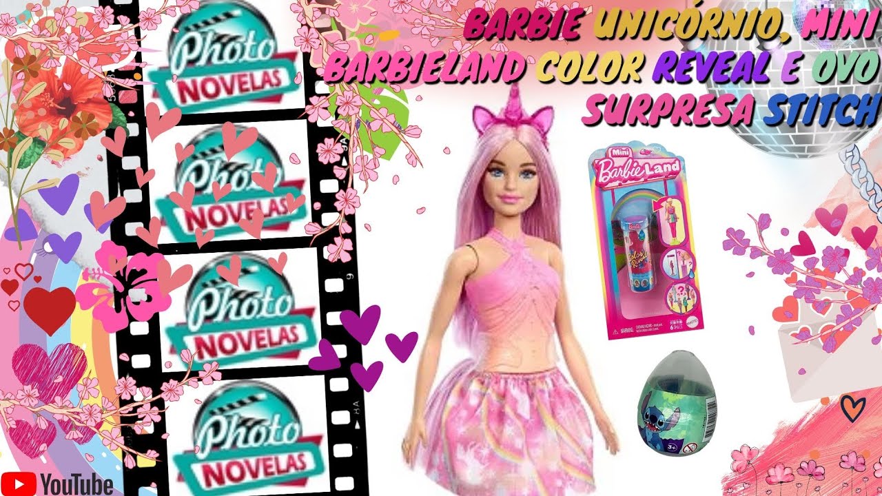 🦄 Tudo da BARBIE unicórnio rosa, Mini Barbieland Color Reveal e ovo surpresa STITCH [Unbox e Review]