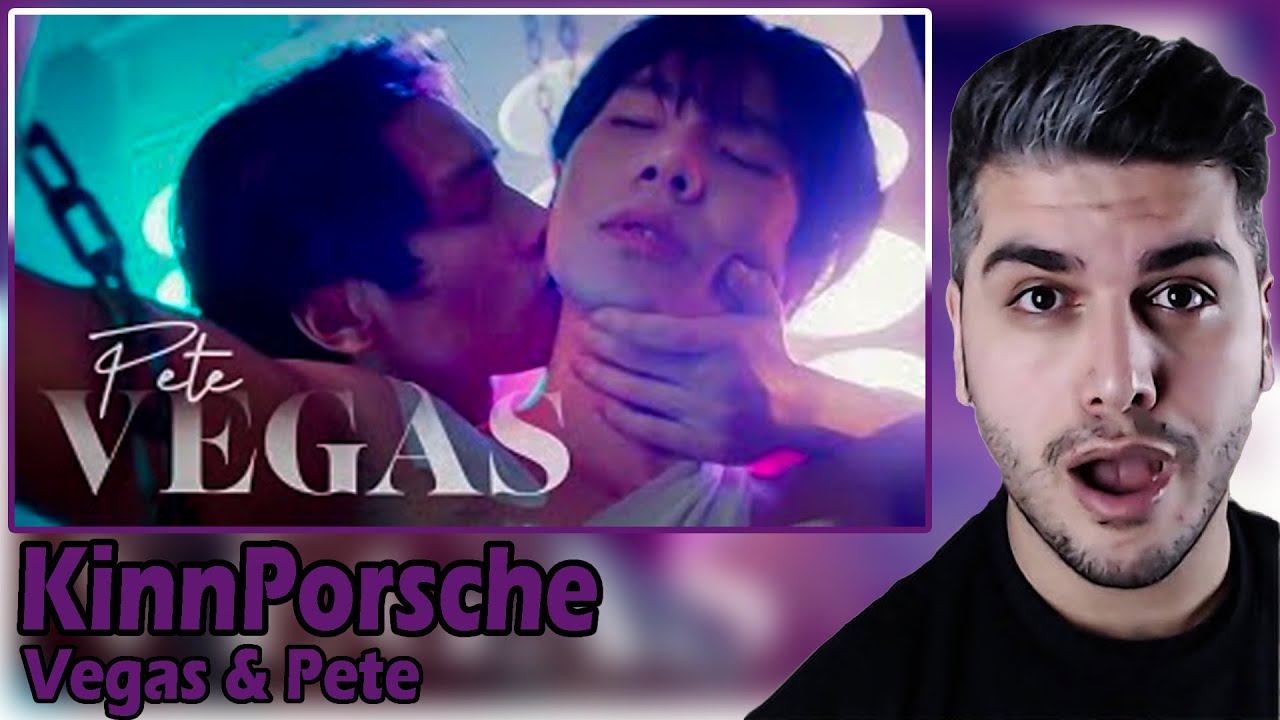 KinnPorsche | VEGAS ✘ PETE || Royalty [18+] REACTION | TEPKİ