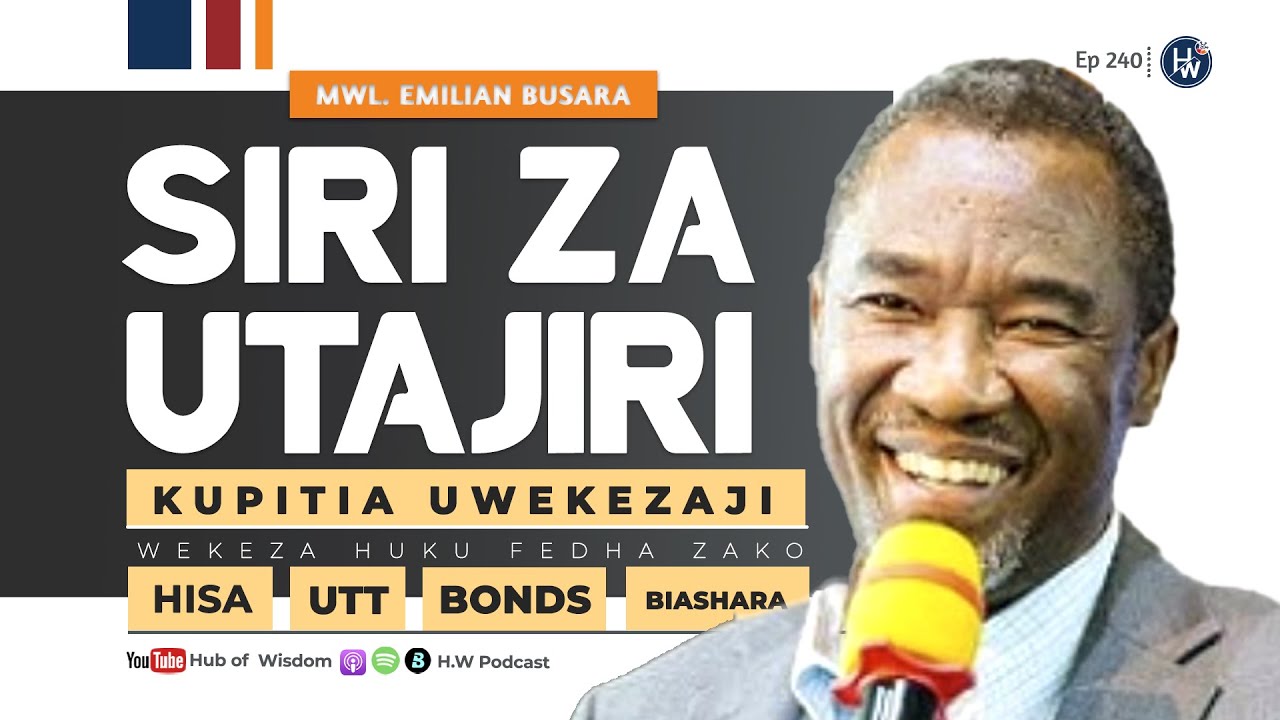 NIWEKEZE WAPI PESA ZANGU?💰Emilian Busara C.P.A Anakusanua Kwanini Matajiri Wanaendelea Kuwa Matajiri