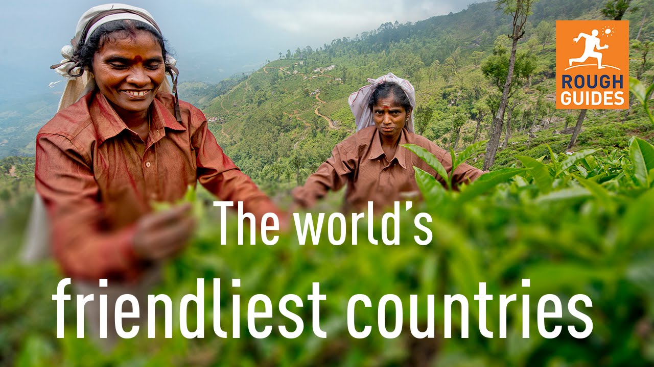 The friendliest countries in the world