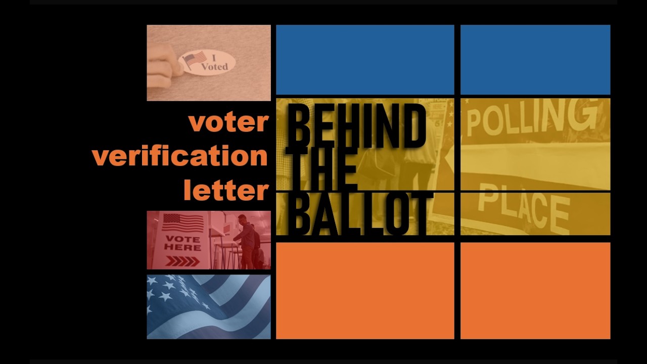 Behind the Ballot - A Civic Check In Podcast - Episode 6: Voter Verification Letter