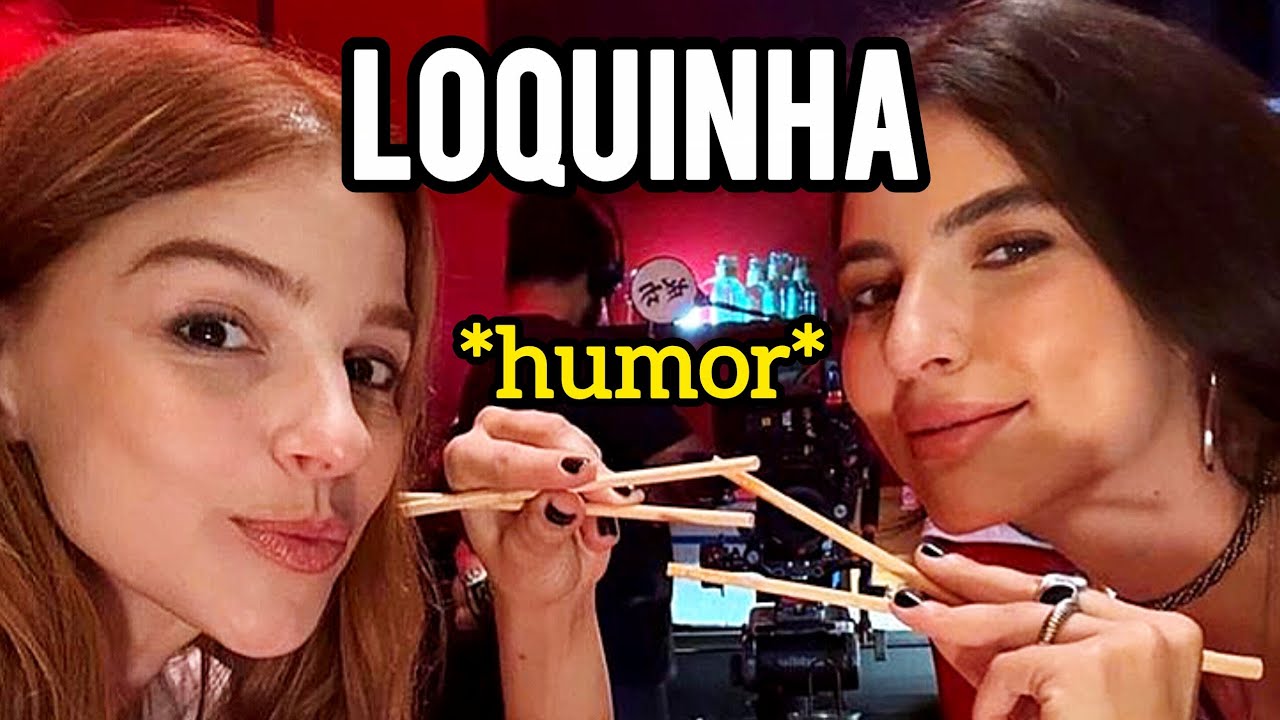 Loquinha | humor #loquinha 