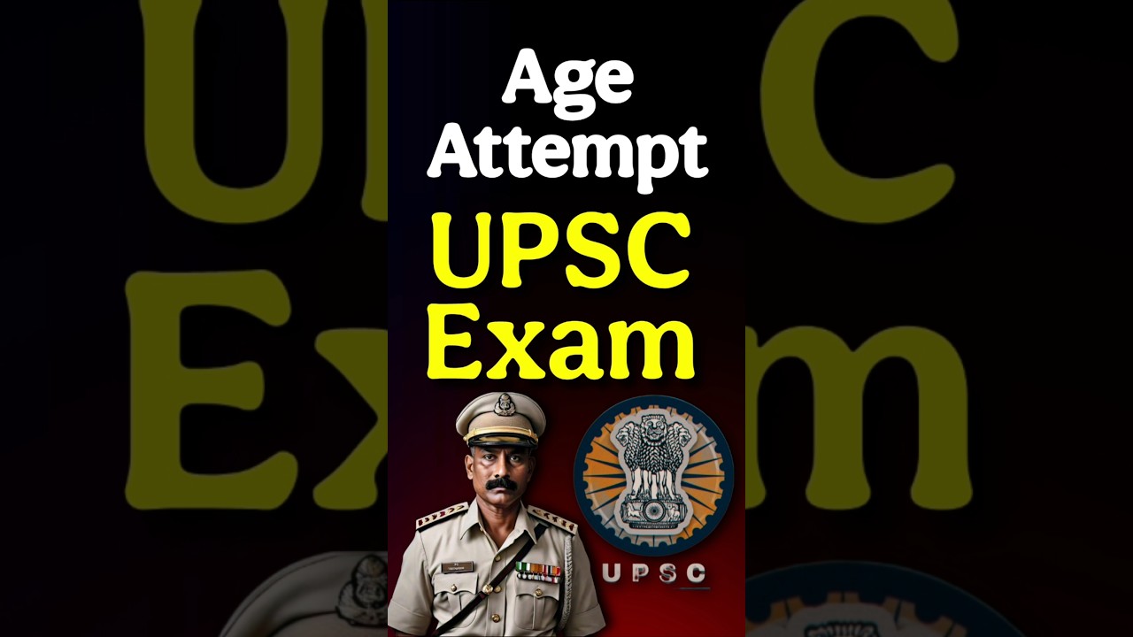 Age limit for upsc exam | Attempt limit for UPSC exam | upsc ka exam dene ke liye age limit kya hai