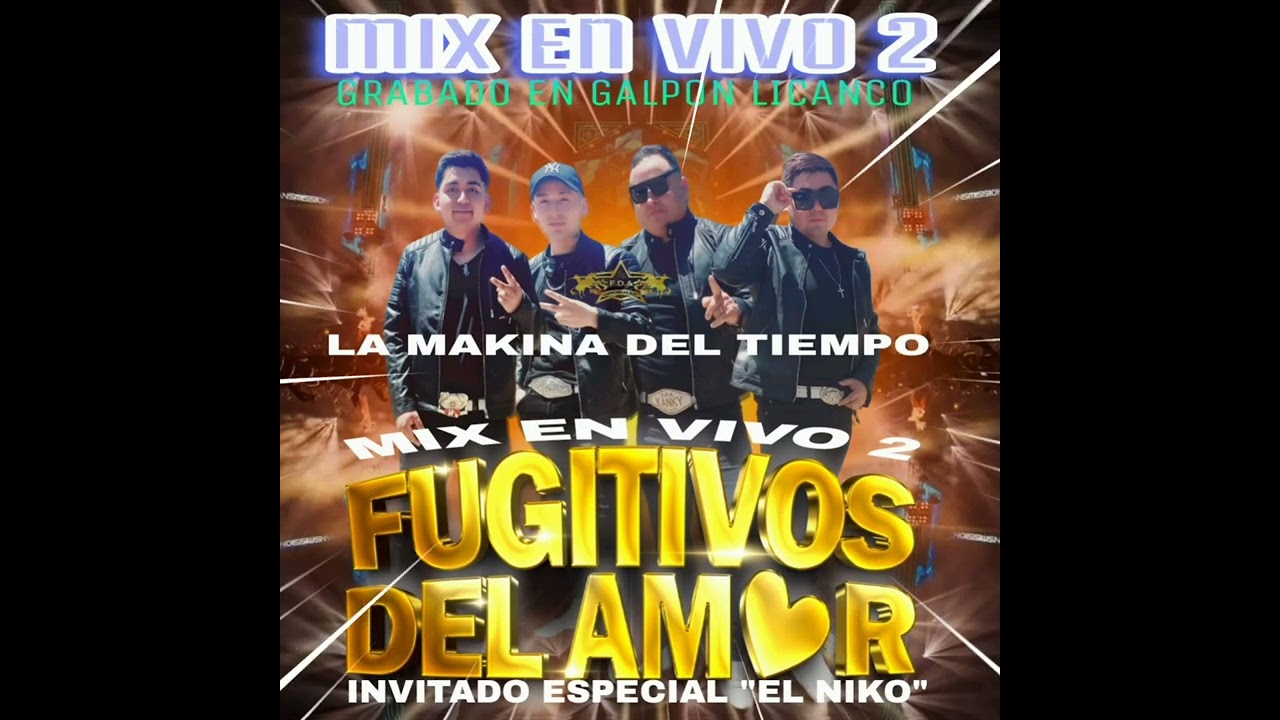 Mix en vivo 2 Fugitivos Del Amor 