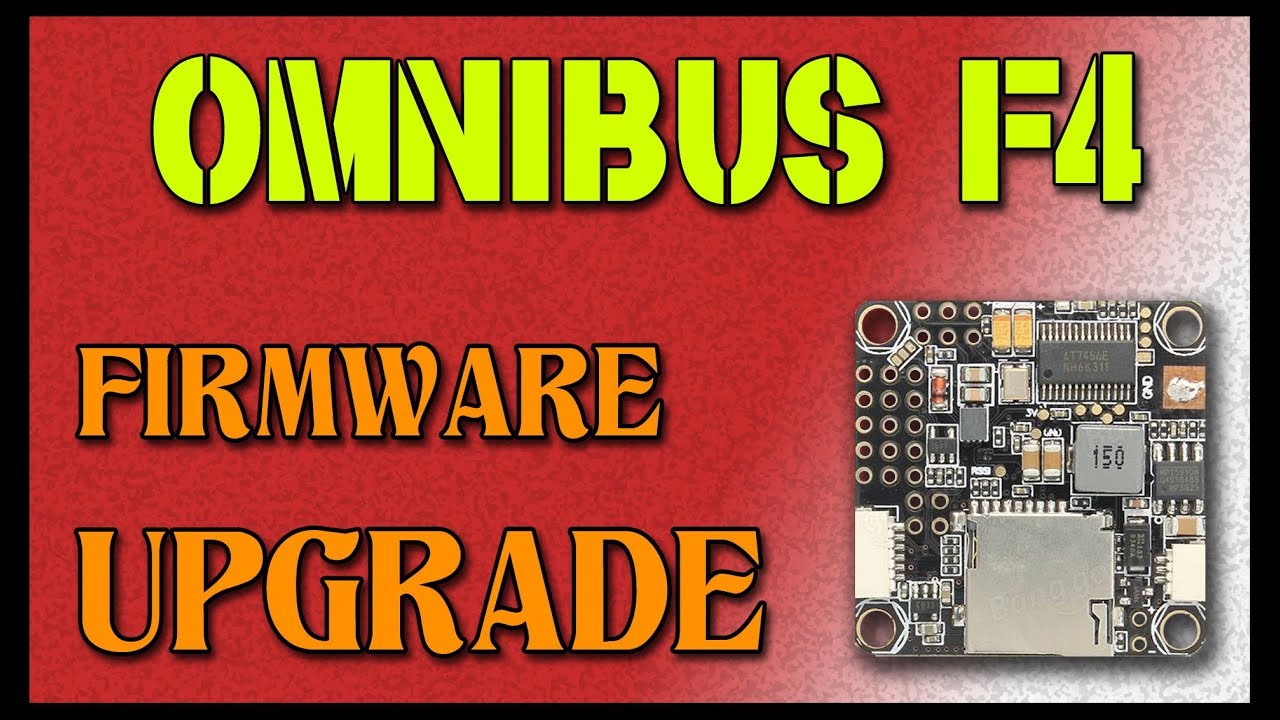 Omnibus F4 V2 - Firmware Upgrade