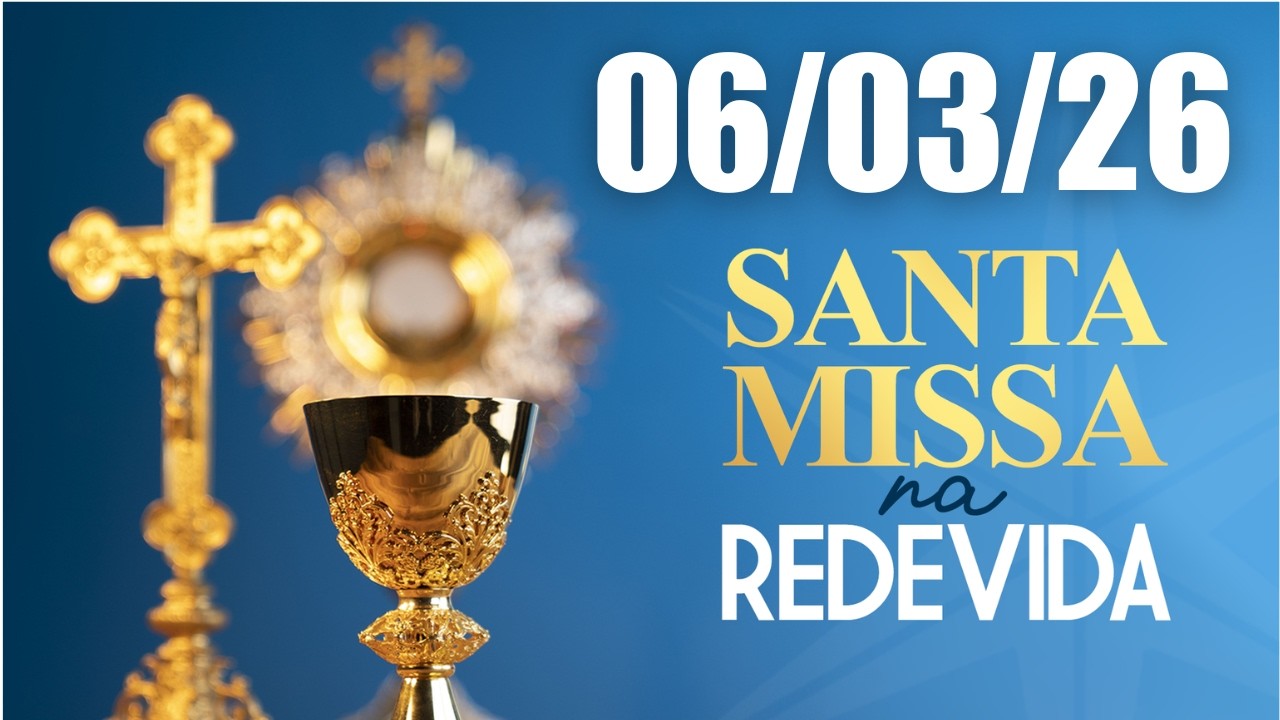 Santa Missa Na REDEVIDA | 06/03/26 | Missa de N. Sra. de Nazaré