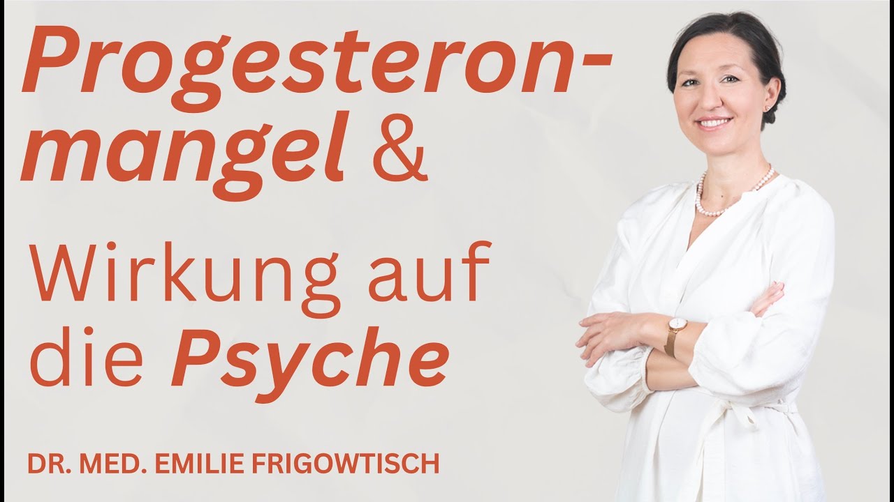 Hormone & Psyche: Progesteronmangel 🍀 ⏰