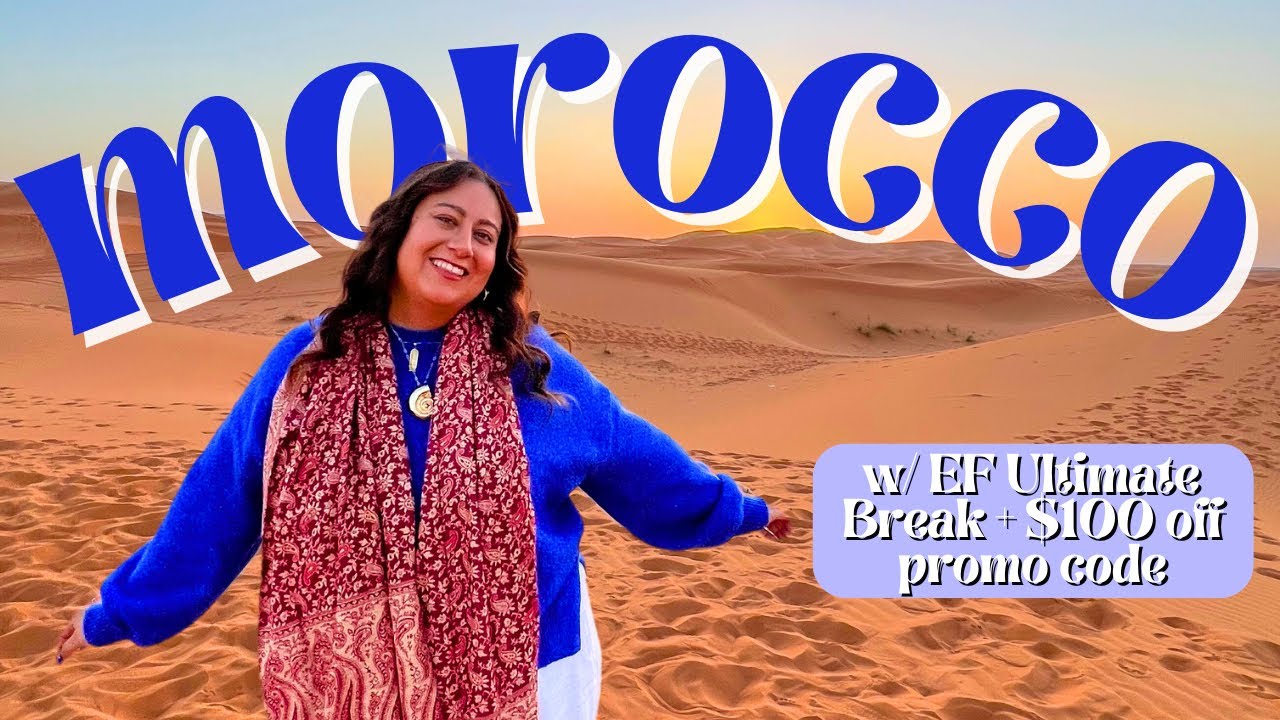 MOROCCO w/ EF Ultimate Break + $100 off code