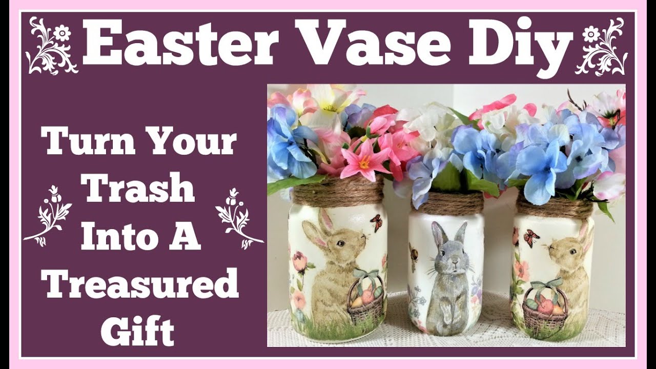 Easter Vase Diy Turn Your Trash Into A Treasure