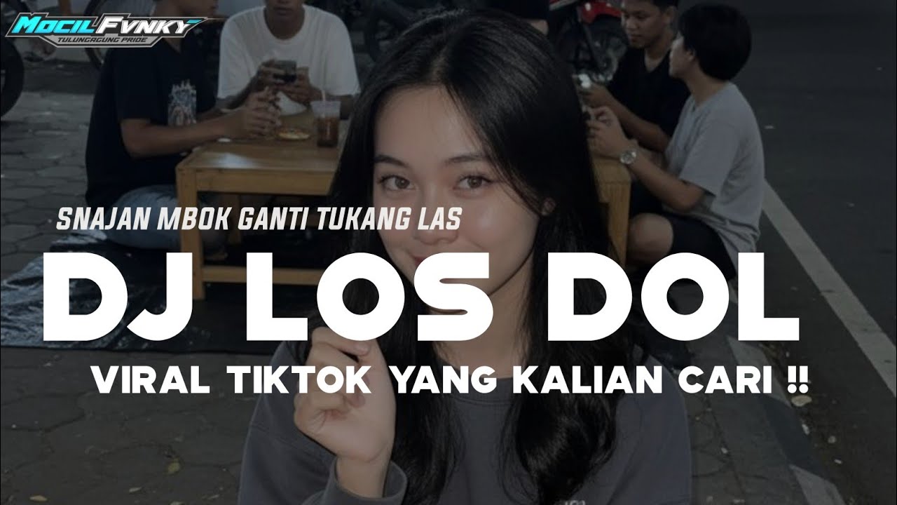 DJ SENAJAN MBOK GANTI TUKANG LAS || DJ LOS DOL STYLE ENAFF VIRAL TIKTOK TERBARU 2026