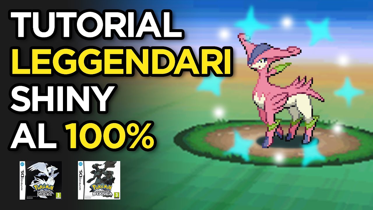 Leggendari SHINY GARANTITI al 100% - Pokémon BW/BW2 [RNG]