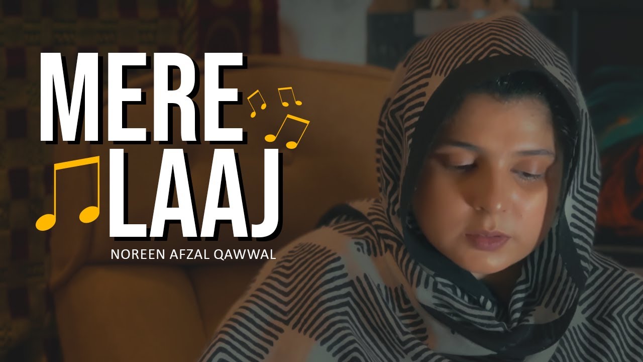 Mere Laaj Rakh Li Tonay | Noreen Afzal Qawwal | New Qawwali 2024