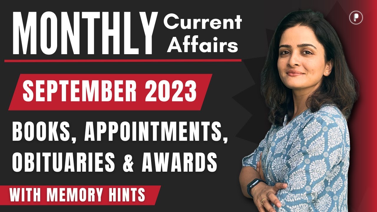 September 2023 Monthly Current Affairs | Appointments, Books, Awards, Obituary | Memory Hints