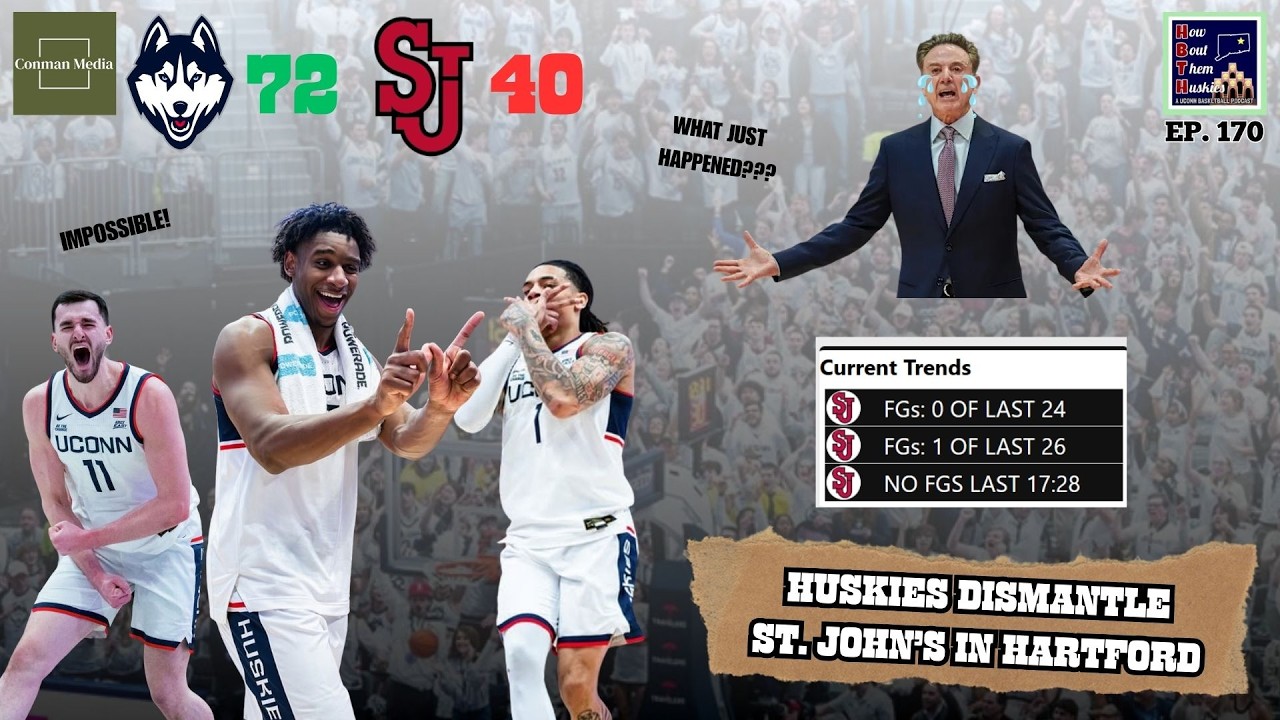 DID THAT REALLY HAPPEN?!? - How Bout Them Huskies: Episode 170 (UConn Blows Out St. John's)
