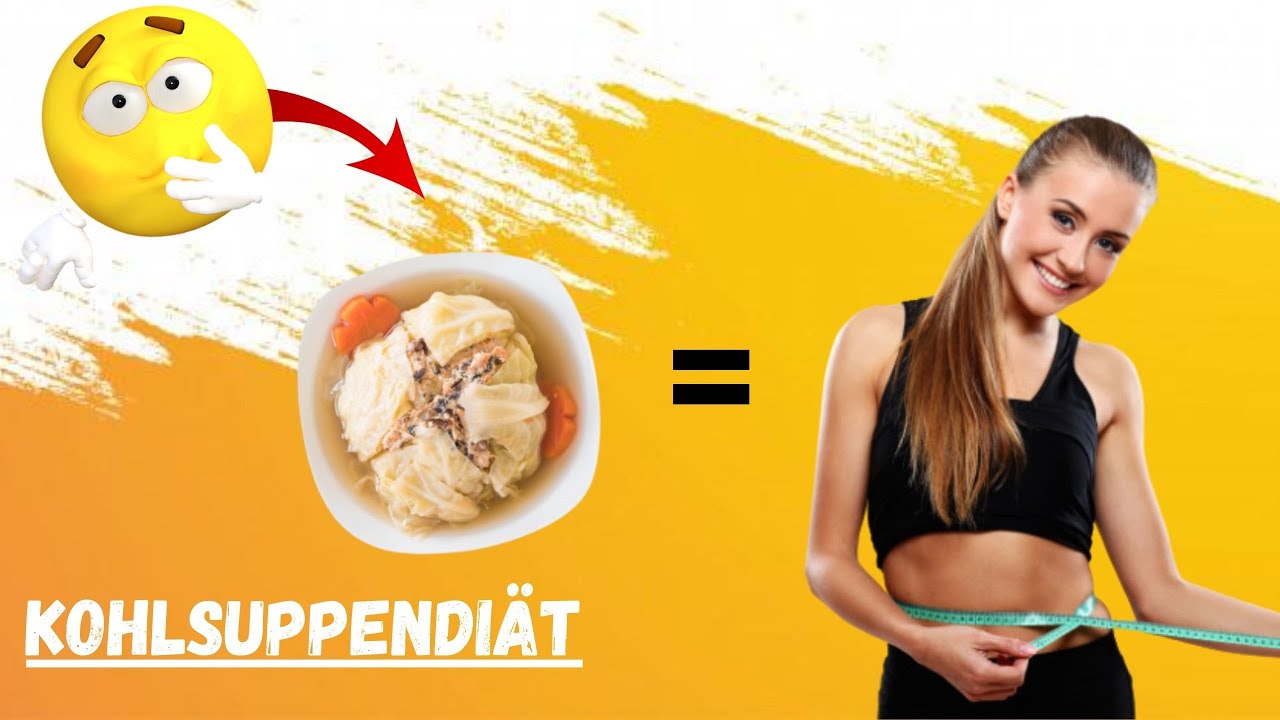 Kohlsuppendiät - Die unbekannte Wunderwaffe zum Abnehmen ?!
