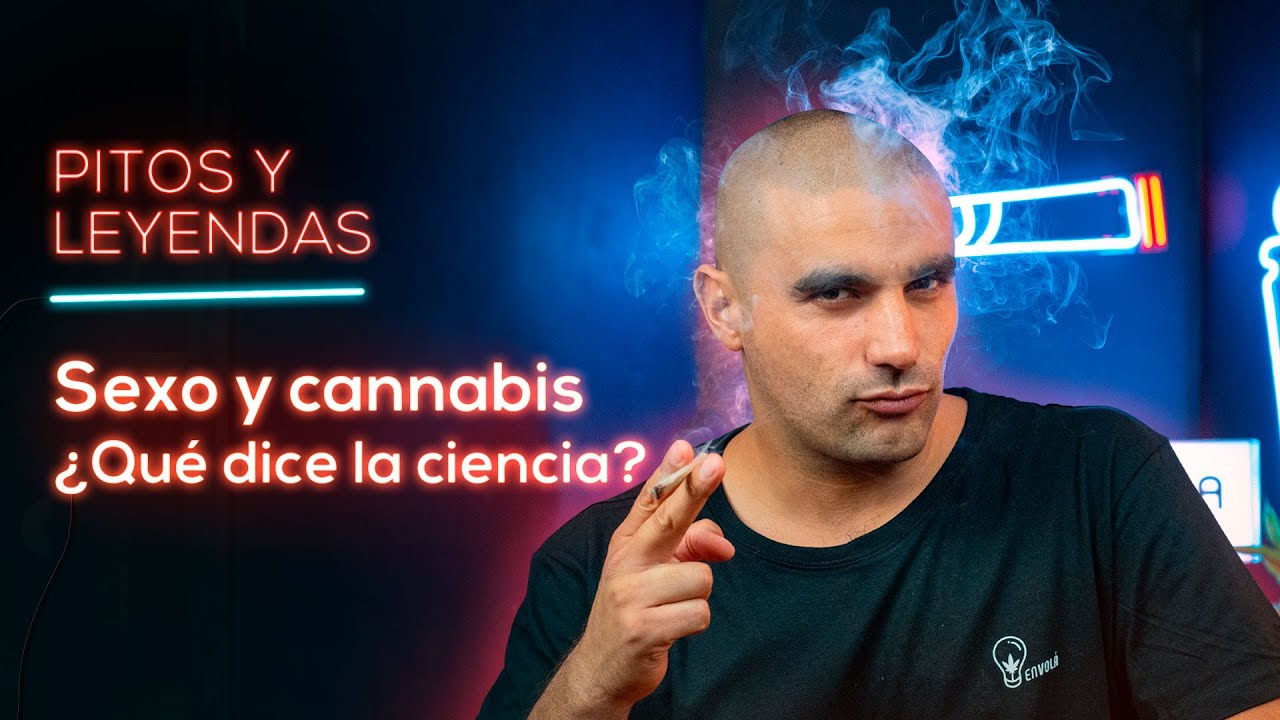 &iquest;FUMAR CANNABIS MEJORA LA EXPERIENCIA SEXUAL?