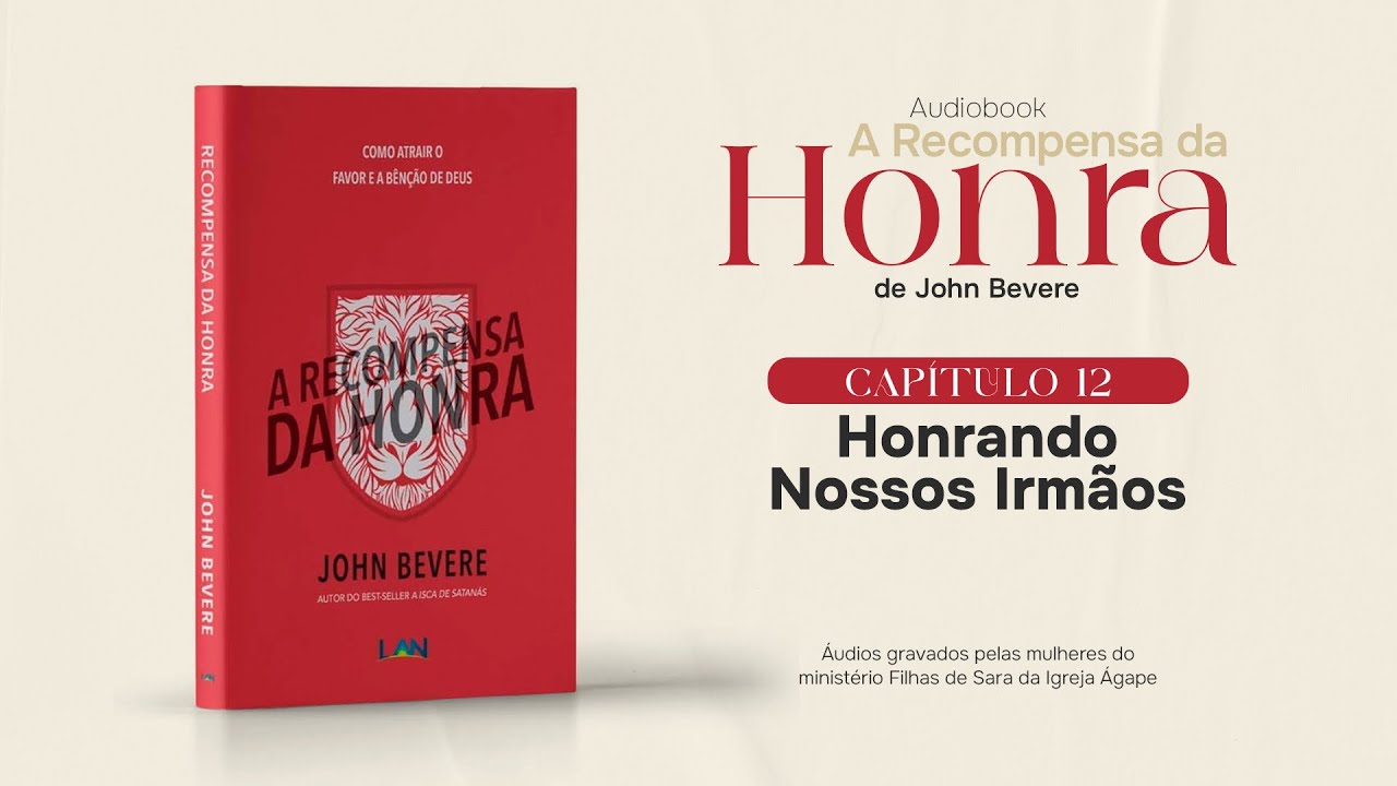 CAPÍTULO 12 - HONRANDO NOSSOS IRMÃOS