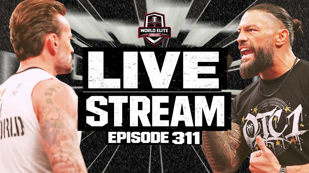 Roman Reigns Picks CM Punk for #WrestleMania, Oba Femi Debuts, #AEWGrandSlam & More | Episode 311