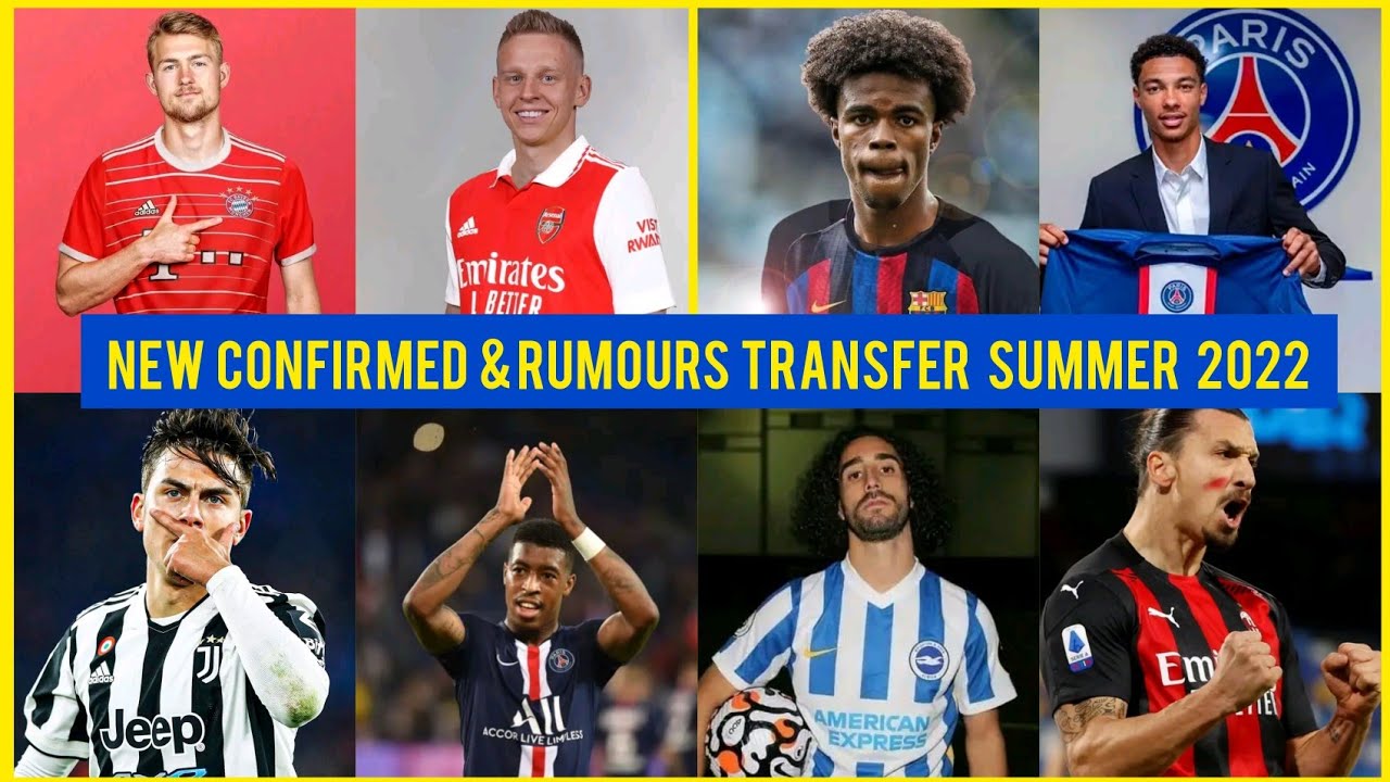 NEW CONFIRMED TRANSFERS & RUMOURS SUMMER 2022 |ARSENAL, MAN UNITED, MAN CITY, CHELSEA, LIVERPOOL