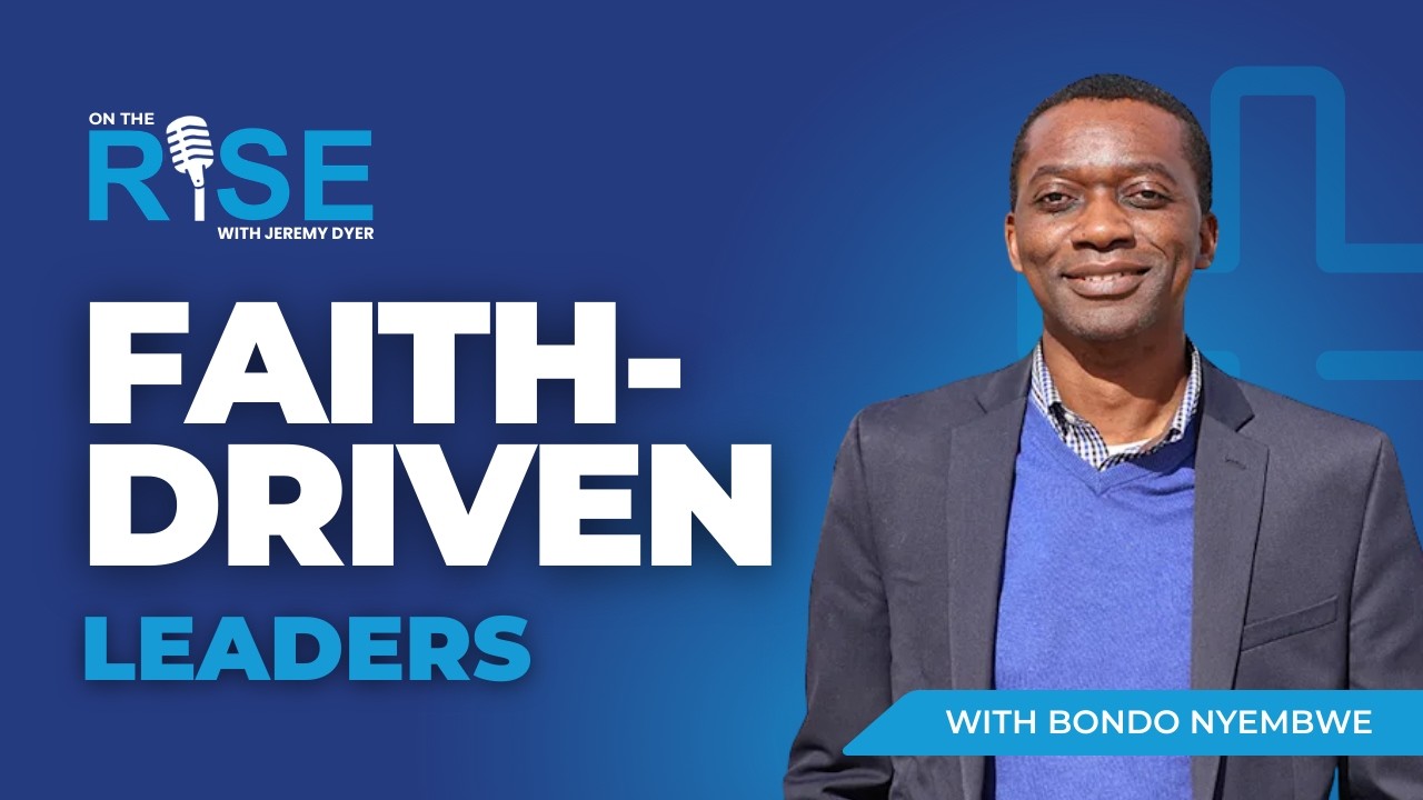 Leading With Faith in the Workplace With Bondo Nyembwe