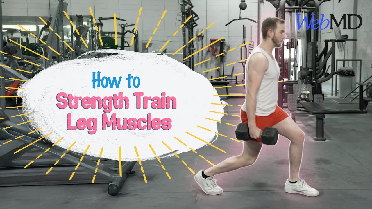 Strength Training for Legs: Lunges, Squats & Deadlifts | WebMD