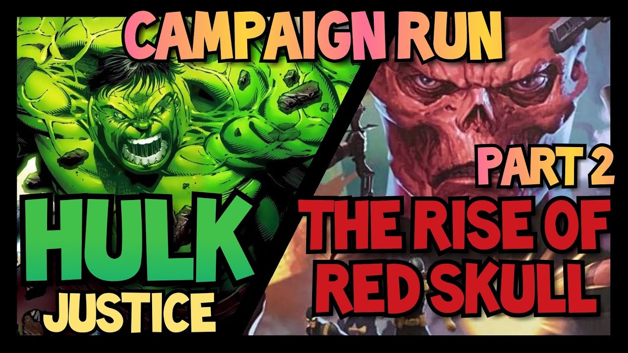 Marvel Champions LCG Campaign Run Hulk Justice vs. The Rise of Red Skull Part 2