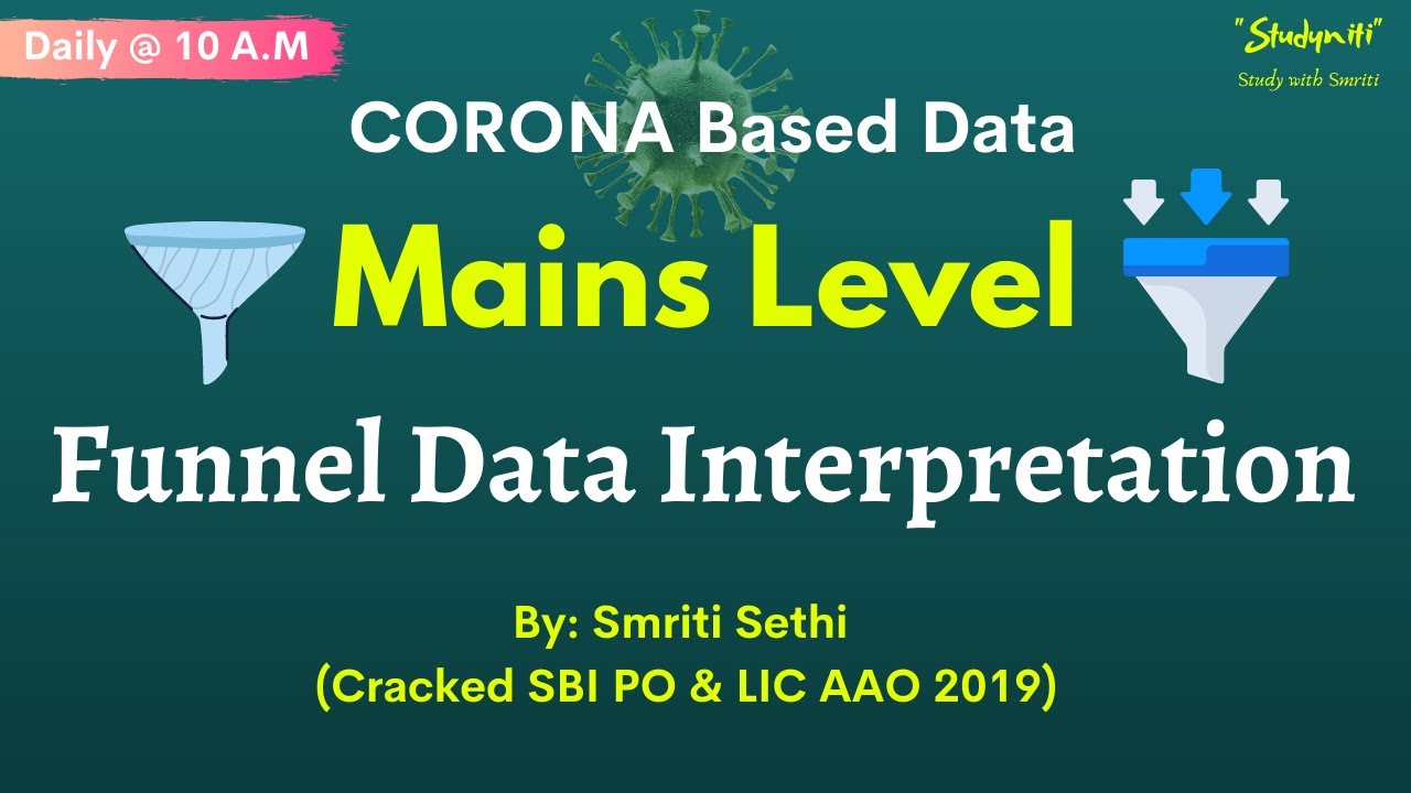Mains Level | Funnel Data Interpretation | Corona Based Data | Smriti Sethi