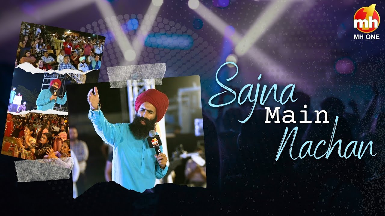 🎤Kanwar Grewal | Sajna Main Nachan | Latest Punjabi Songs 2025 | Live Show 2025 | MH ONE
