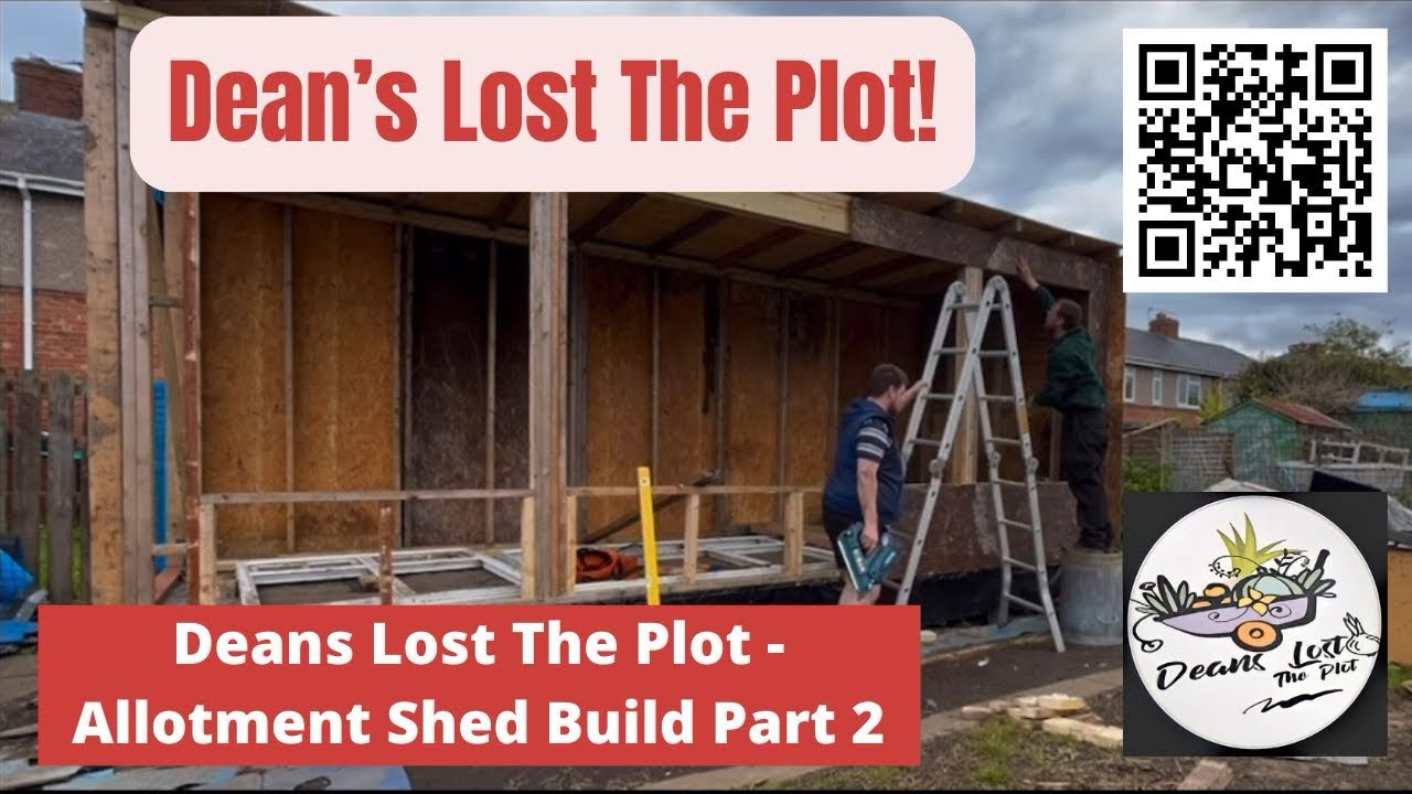 Deans Lost The Plot - Allotment Shed Build Part 2