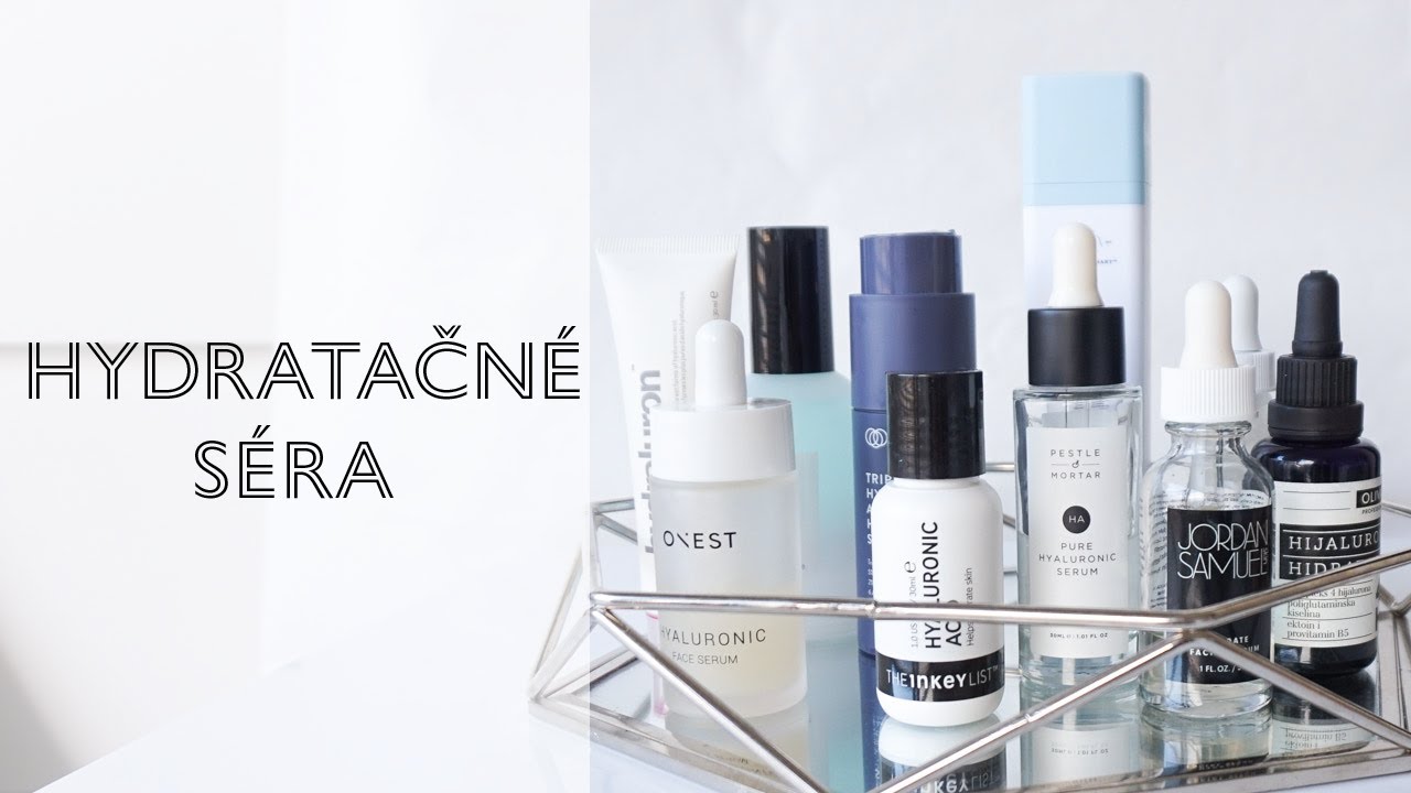 Hydratačné séra - Veľká recenzia