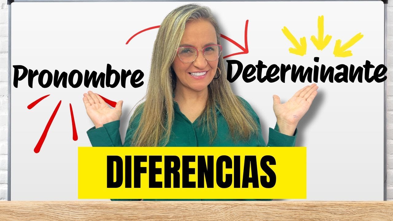 Cómo diferenciar los Pronombres y Determinantes