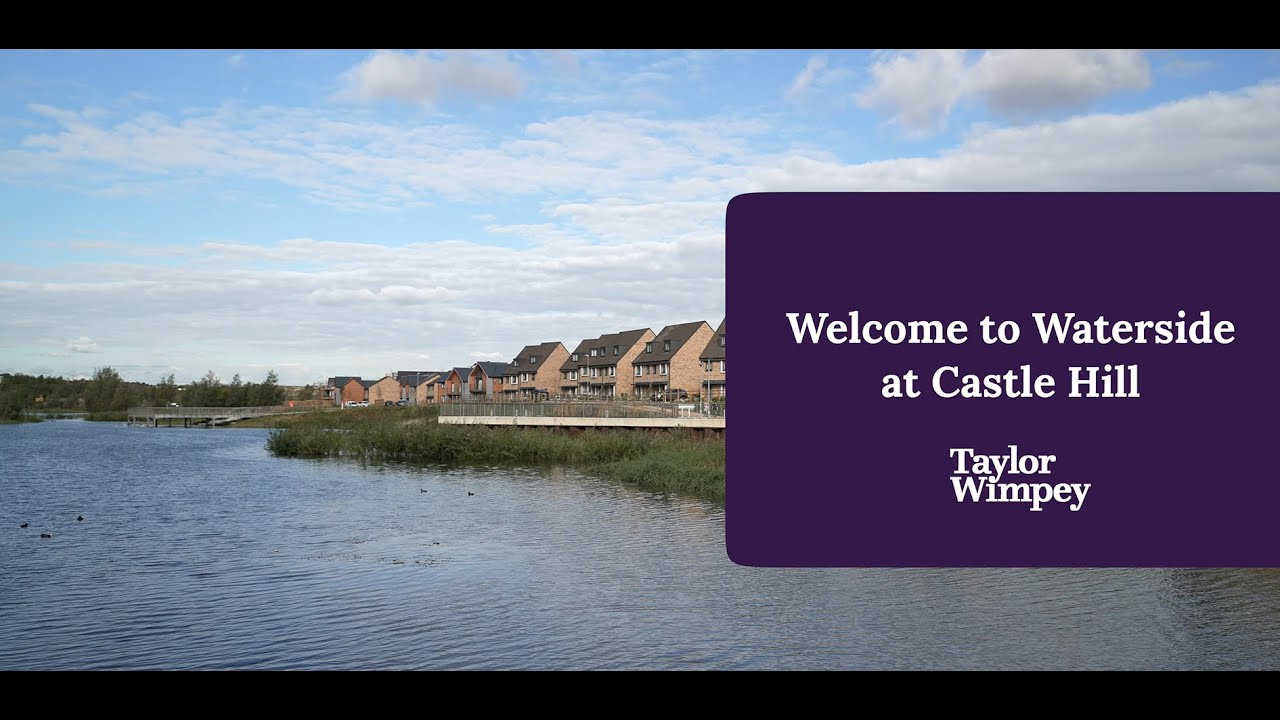 Taylor Wimpey - Waterside at Castle Hill