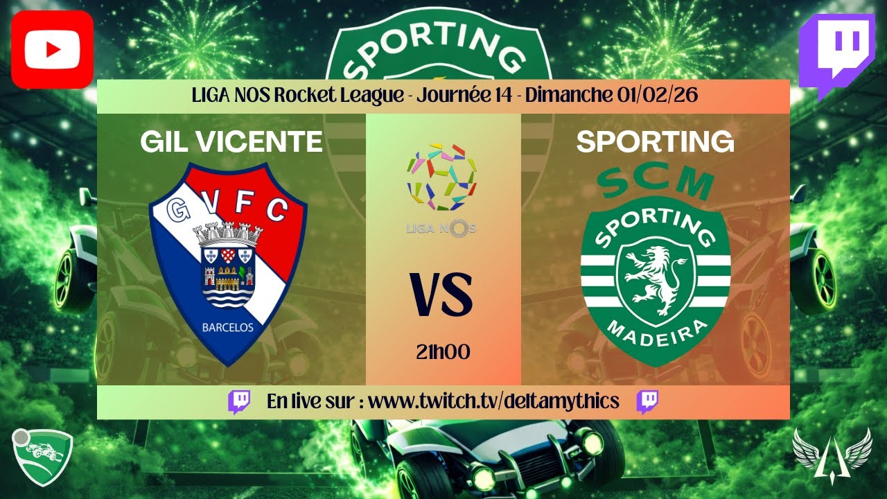 [CAST - Gil Vicente vs Sporting] LIGA NOS - Rocket League (Journée 14)