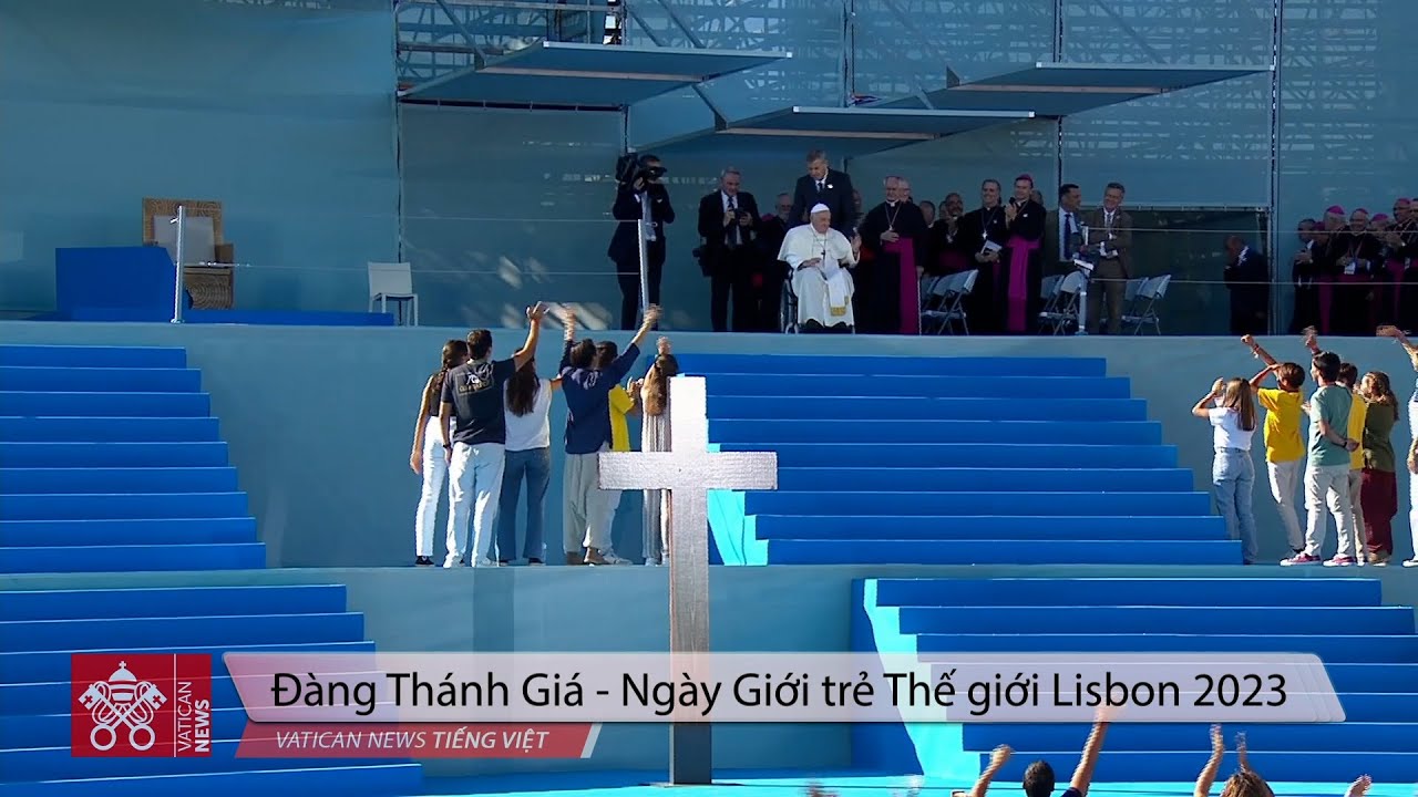 Đ&agrave;ng Th&aacute;nh Gi&aacute; (bản đầy đủ) tại Đại hội Giới trẻ Thế giới Lisbon 2023