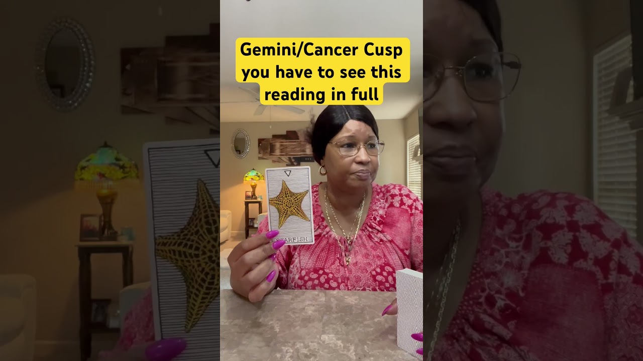 Gemini/Cancer  cusp It was worth it