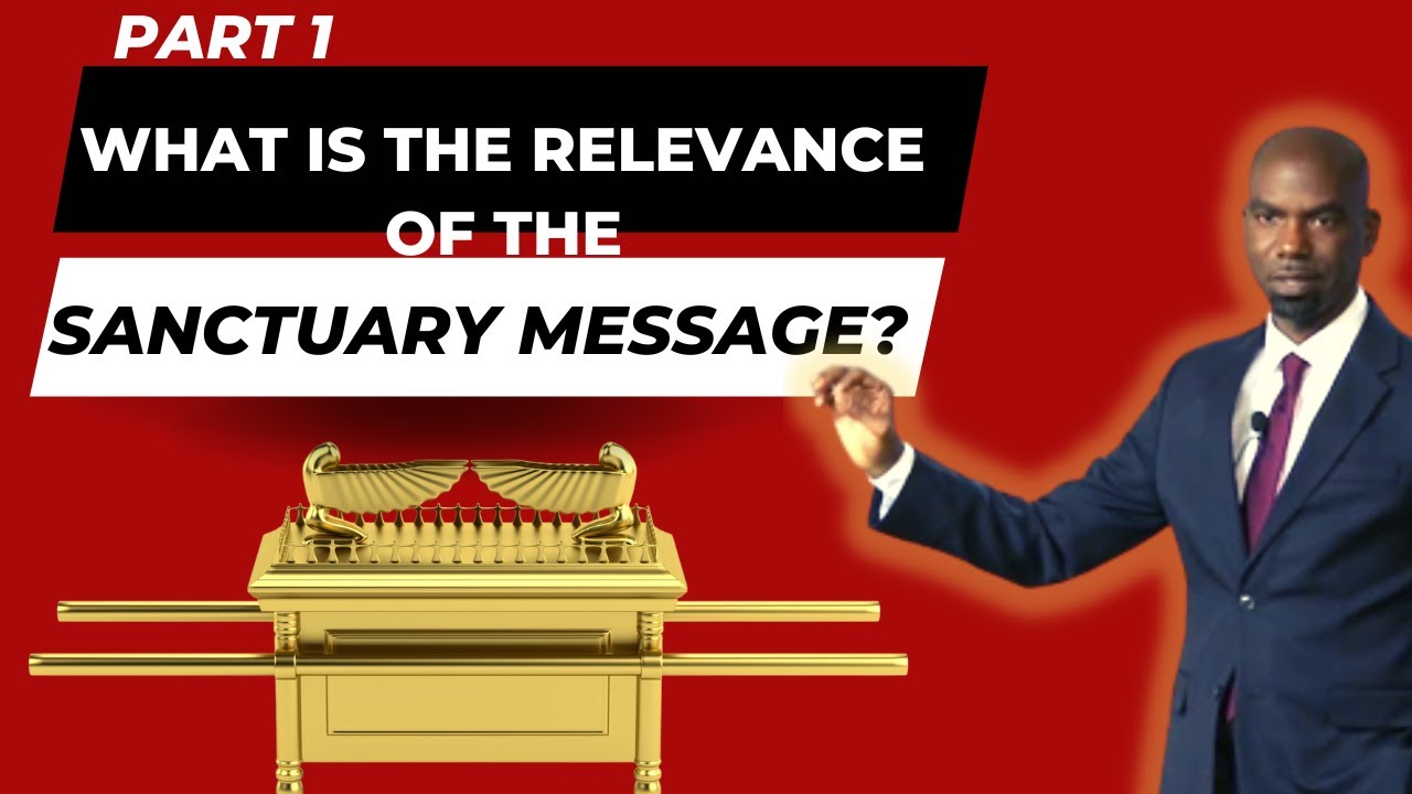 Pt. 1 What is the Relevance of the Sanctuary?