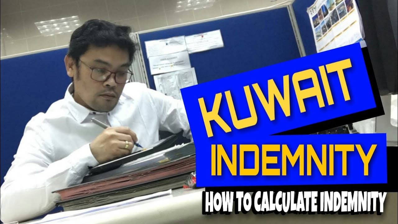 How to Calculate Kuwait Indemnity (Part 1)