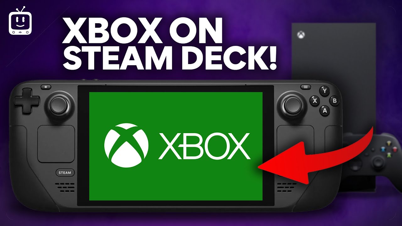 Xbox Remote Play and XCloud Game Streaming on Steam Deck Tutorial