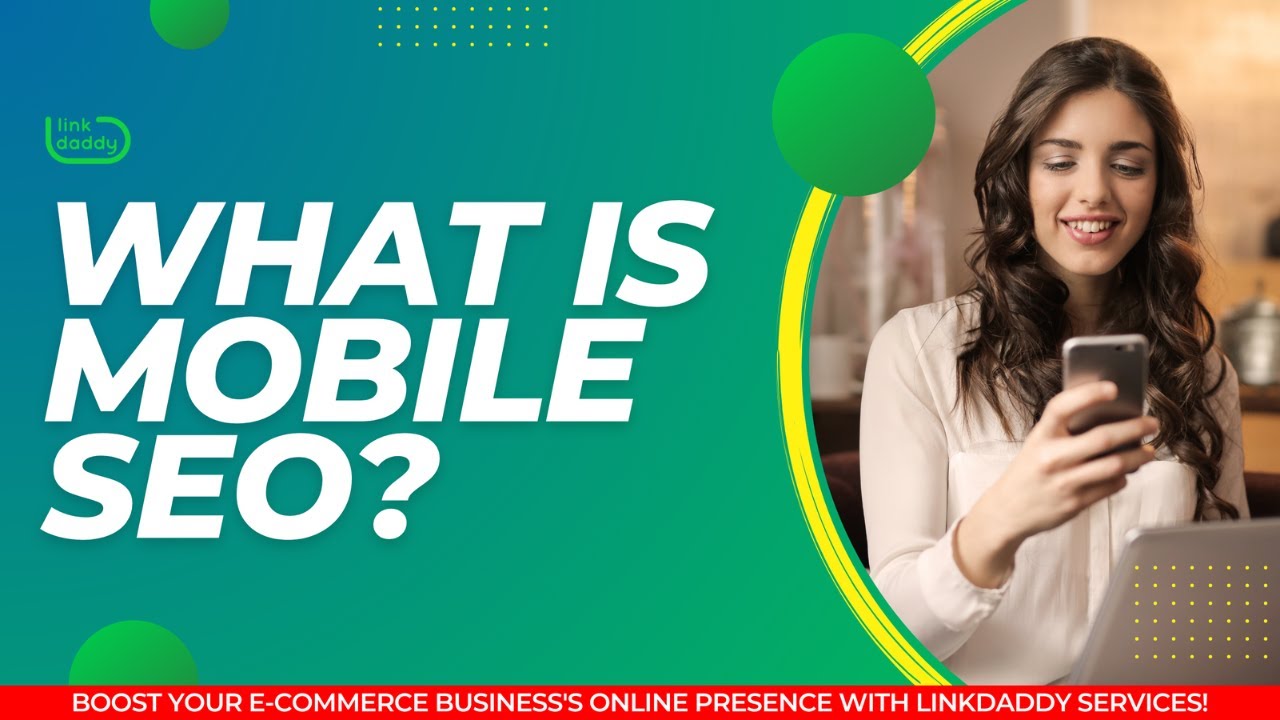 What is Mobile SEO?