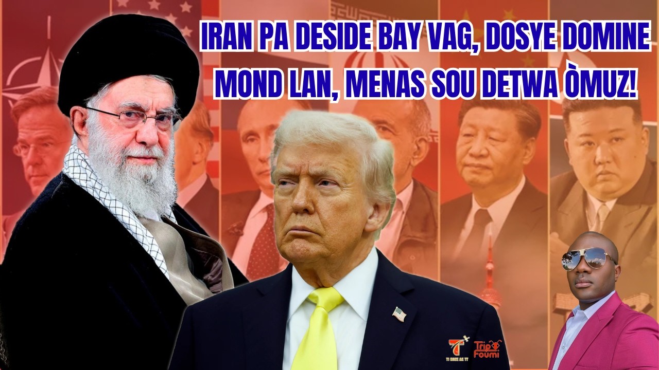 Menas sou Detwa Òmuz, Iran pa deside bay vag, dosye sa menase mond lan toutbon si l kontinye konsa!