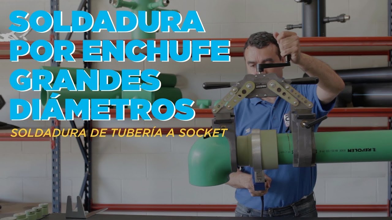 Normas DVS - Soldadura por enchufe socket grandes diámetros