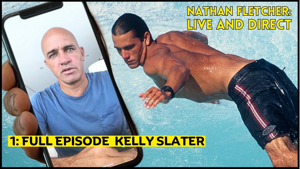 1. KELLY SLATER: Full Episode | Nathan Fletcher: Live and Direct
