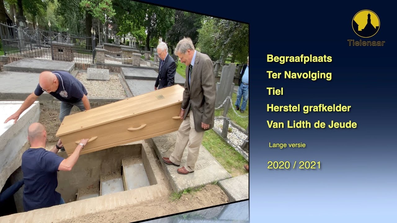 2020 2021 Tiel Documentaire begraafplaats Ter Navolging Herstel grafkelder van Lidth de Jeude