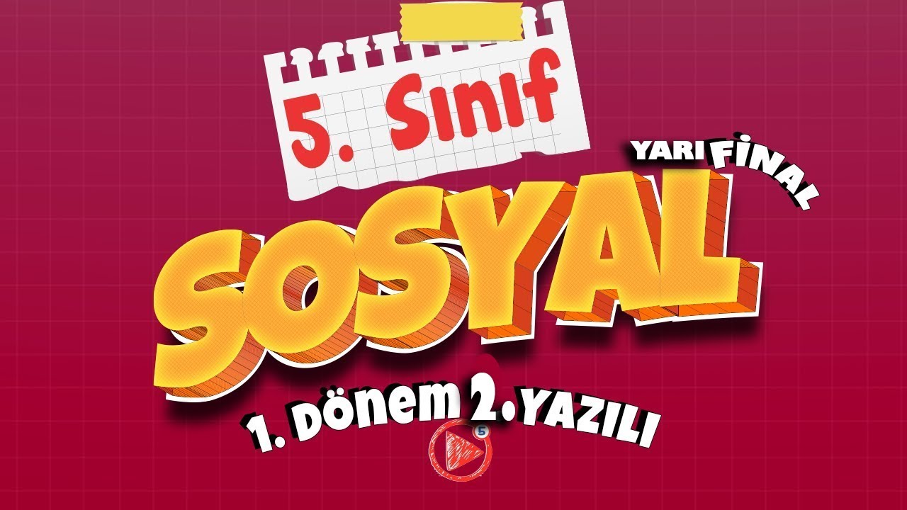 5. SINIF SOSYAL YAZILI HAZIRLIK - YARI FİNAL | 1. Dönem 2. Yazılı | 2025- 2026