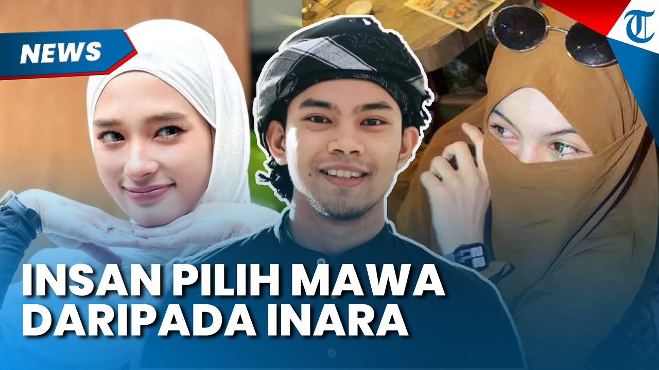 INARA RELA DIMADU, Insan Tegas Pilih Mawa daripada Mantan Istri Virgoun dan Minta Doa Terbaik